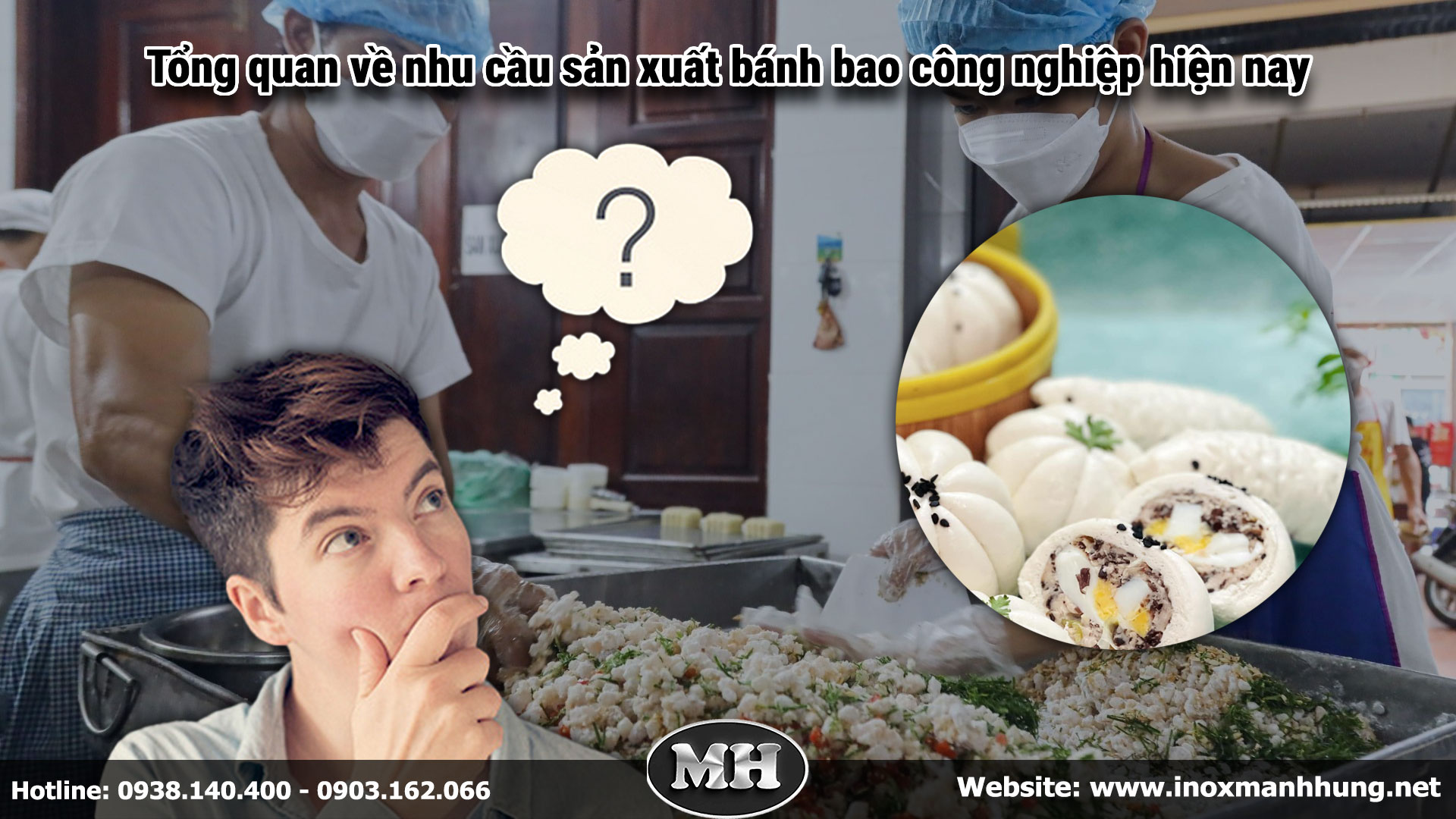 Tổng quan về nhu cầu sản xuất bánh bao công nghiệp hiện nay Tổng quan về nhu cầu sản xuất bánh bao công nghiệp hiện nay