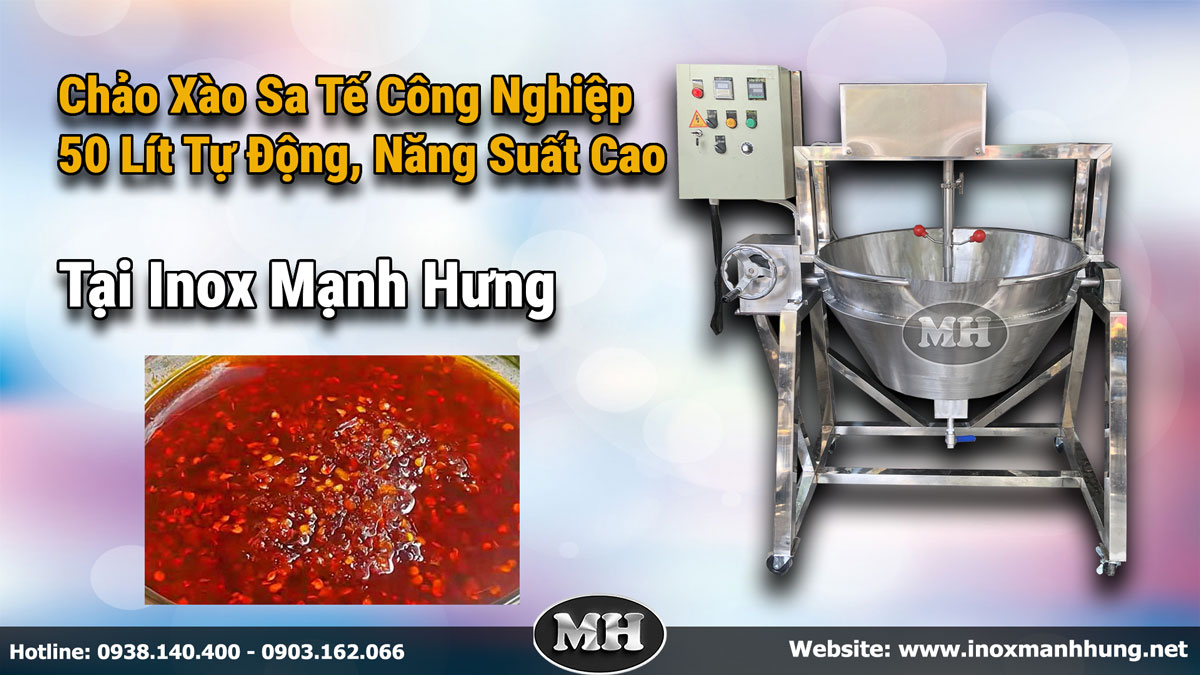 Chảo Xào Sa Tế Công Nghiệp 50 Lít Tự Động, Năng Suất Cao Tại Inox Mạnh Hưng Chảo Xào Sa Tế Công Nghiệp 50 Lít Tự Động, Năng Suất Cao Tại Inox Mạnh Hưng
