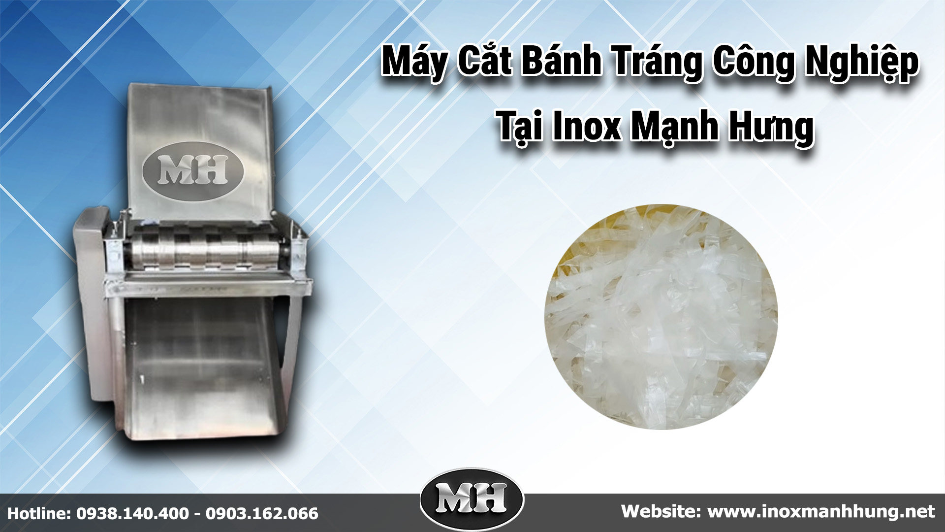 Máy cắt bánh tráng được sản xuất tại inox Mạnh Hưng, uy tín