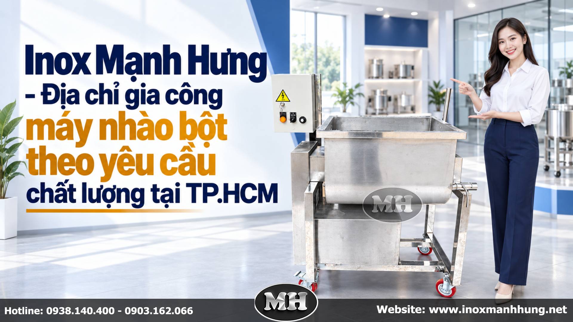 Inox Mạnh Hưng - Địa chỉ gia công máy nhào bột theo yêu cầu chất lượng tại TP.HCM