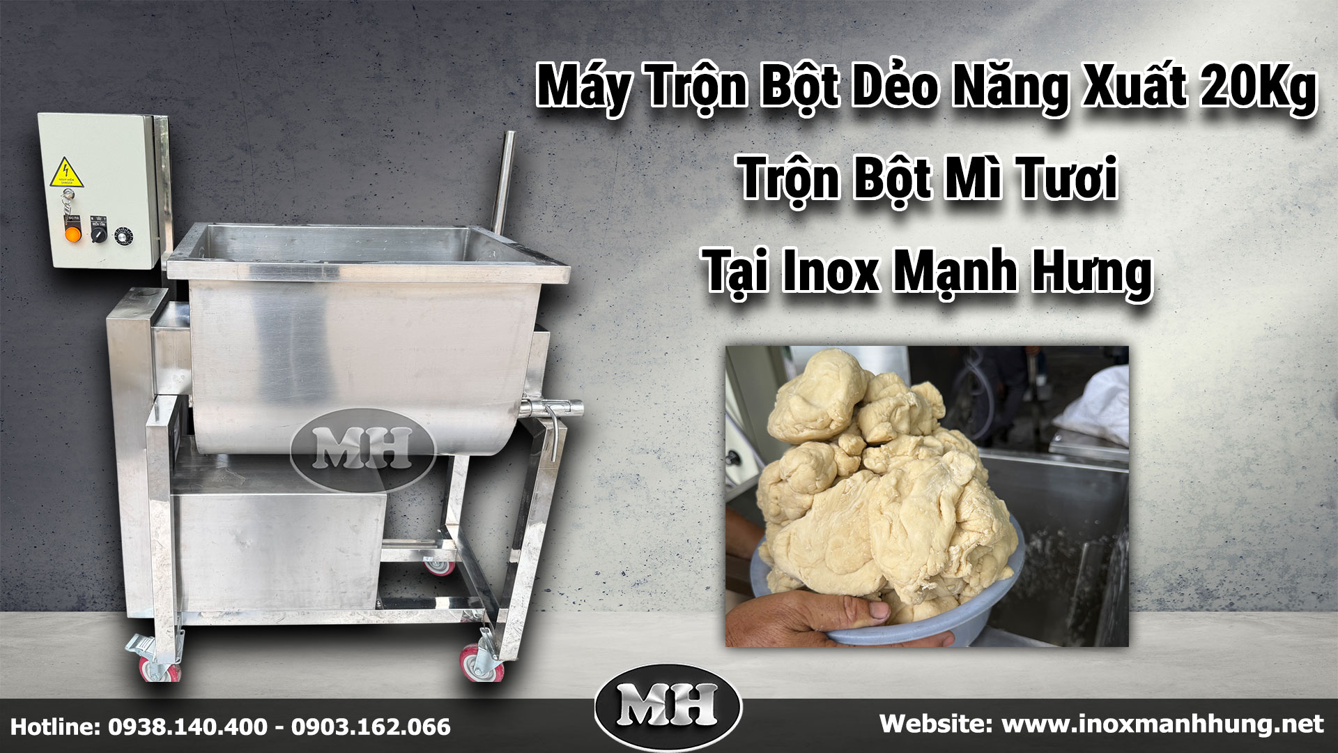 Máy trộn bột dẻo 20kg Inox Mạnh Hưng - Giải pháp nhào bột công nghiệp hiệu quả vượt trội