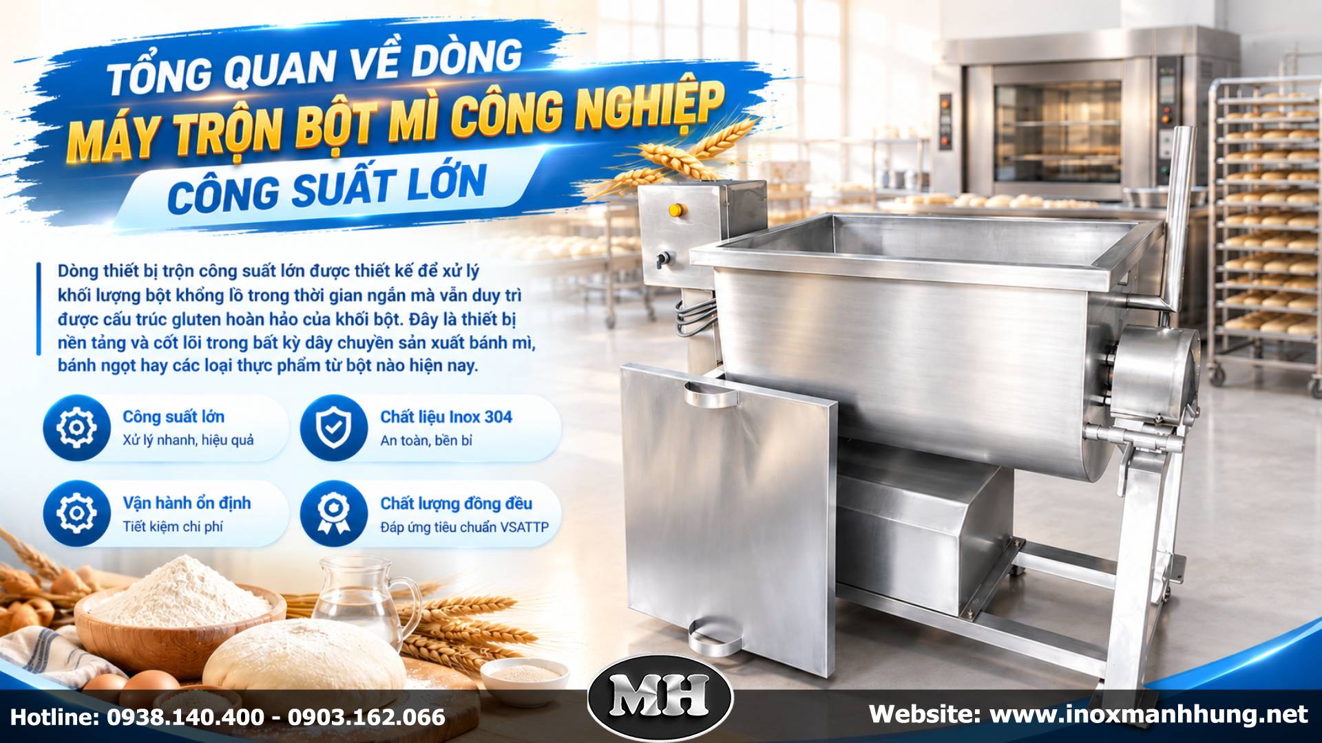 Tổng quan về dòng máy trộn bột mì công nghiệp công suất lớn