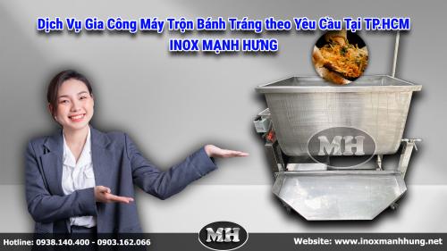 Gia Công Máy Trộn Bánh Tráng Theo Yêu Cầu Tại Tp.hcm Gia Công Máy Trộn Bánh Tráng Theo Yêu Cầu Tại Tp.hcm