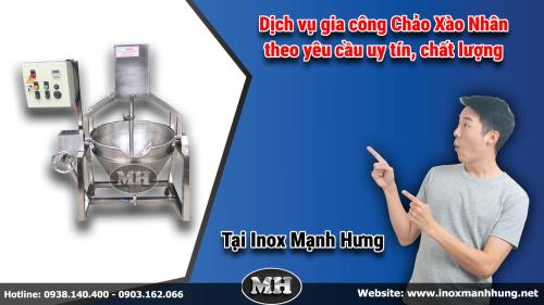 Dịch Vụ Gia Công Chảo Xào Nhân Theo Yêu Cầu - Uy Tín, Chất Lượng Dịch Vụ Gia Công Chảo Xào Nhân Theo Yêu Cầu - Uy Tín, Chất Lượng
