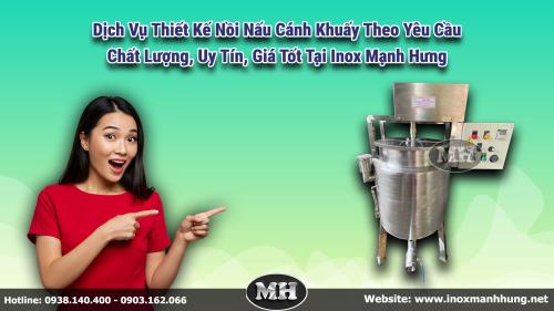 Thiết Kế Nồi Nấu Cánh Khuấy Theo Yêu Cầu - Chất Lượng, Uy Tín, Giá Tốt Thiết Kế Nồi Nấu Cánh Khuấy Theo Yêu Cầu - Chất Lượng, Uy Tín, Giá Tốt