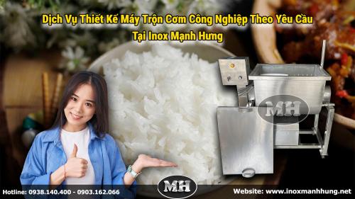 Dịch Vụ Thiết Kế Máy Trộn Cơm Công Nghiệp Theo Yêu Cầu Dịch Vụ Thiết Kế Máy Trộn Cơm Công Nghiệp Theo Yêu Cầu