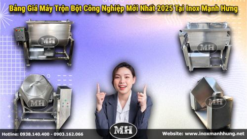Bảng Giá Các Loại Máy Trộn Bột Công Nghiệp Mới Nhất 2025 Bảng Giá Các Loại Máy Trộn Bột Công Nghiệp Mới Nhất 2025
