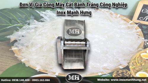 Gia Công Máy Cắt Bánh Tráng Công Nghiệp Theo Yêu Cầu - Uy Tín, Chất Lượng